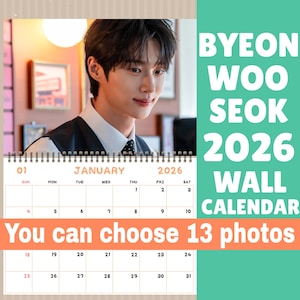 Byeon Woo Seok-kalender 2026 / Byeon Woo Seok-wandkalender 2026 k dramacadeaus Zondag start en maandag start A3-formaat
