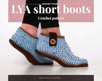 CROCHET PATTERN- LYA short boots,buttons,slippers,all women sizes,loafers,adult sizes,girl,yarn,soles pattern included