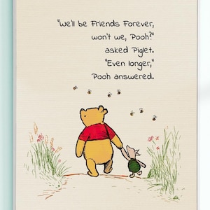 We&#39;ll be Friends Forever, won&#39;t we, Pooh?.... Winnie the Pooh Quote Poster Kids Decor Classic Nursery Print # A672