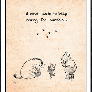 It never hurts to keep looking for sunshine... Winnie the Pooh Quote Classic Vintage Poster Nursery Print Wall Decor # A223