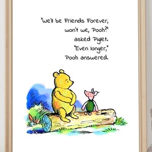 We&#39;ll be Friends Forever, won&#39;t we, Pooh?... Winnie the Pooh  Quote Poster Multicolor Print Baby Shower Birthday Digital Download