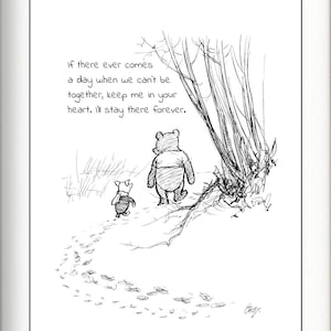 If there ever comes a day when we can't be together... Winnie the Pooh  Quote Classic Poster A. Milne Print  Instant Digital Download