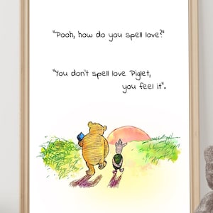 Pooh, how do you spell love?  You don&#39;t spell ... Winnie the Pooh  Quote Classic Poster Color Print  Instant Digital Download