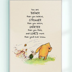 Du bist mutiger als du glaubst, stärker...ich werde immer bei dir sein....Winnie Puuh Poster Kinderzimmer Dekor #A601