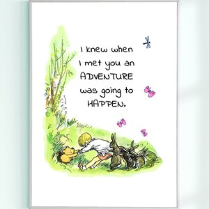 I knew when I met you an adventure was going to happen...Winnie the Pooh Quote Poster Christopher Robin Baby Shower Instant Digital Download