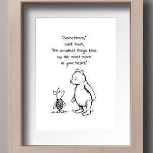 Sometimes, said Pooh, the smallest things take up the most... Winnie the Pooh Quote Classic Poster A. Milne  Print Instant Digital Download