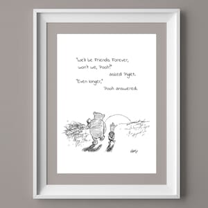 We&#39;ll be Friends Forever, won&#39;t we, Pooh?... Winnie the Pooh  Quote Classic Poster A. Milne Print  Instant Digital Download