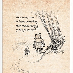 Wie viel Glück habe ich, etwas zu haben, das den Abschied so schwer macht...  Winnie the Pooh Zitat Classic Vintage Poster Kinderzimmer Print # A286