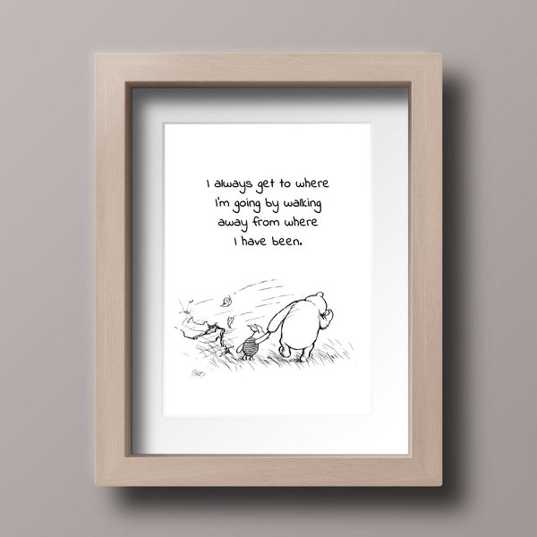 I always get to where I'm going by walking away...Winnie the Pooh Quote Classic Poster Home Print  Instant Digital Download