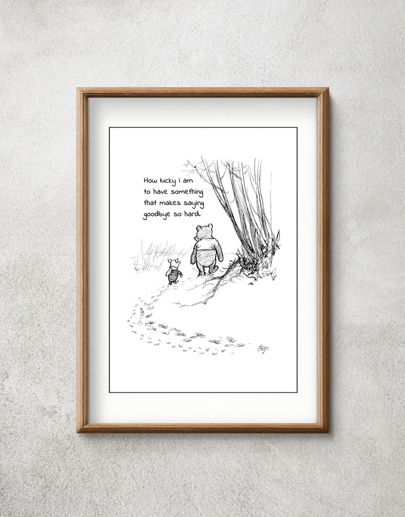 How lucky I am to have something that makes saying... Winnie the Pooh Quote Classic Poster A. Milne Print Instant Digital Download image 1