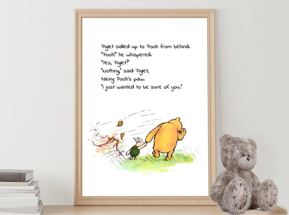 Piglet Sidled up to Pooh From Behind. Pooh! He Whispered.yes
