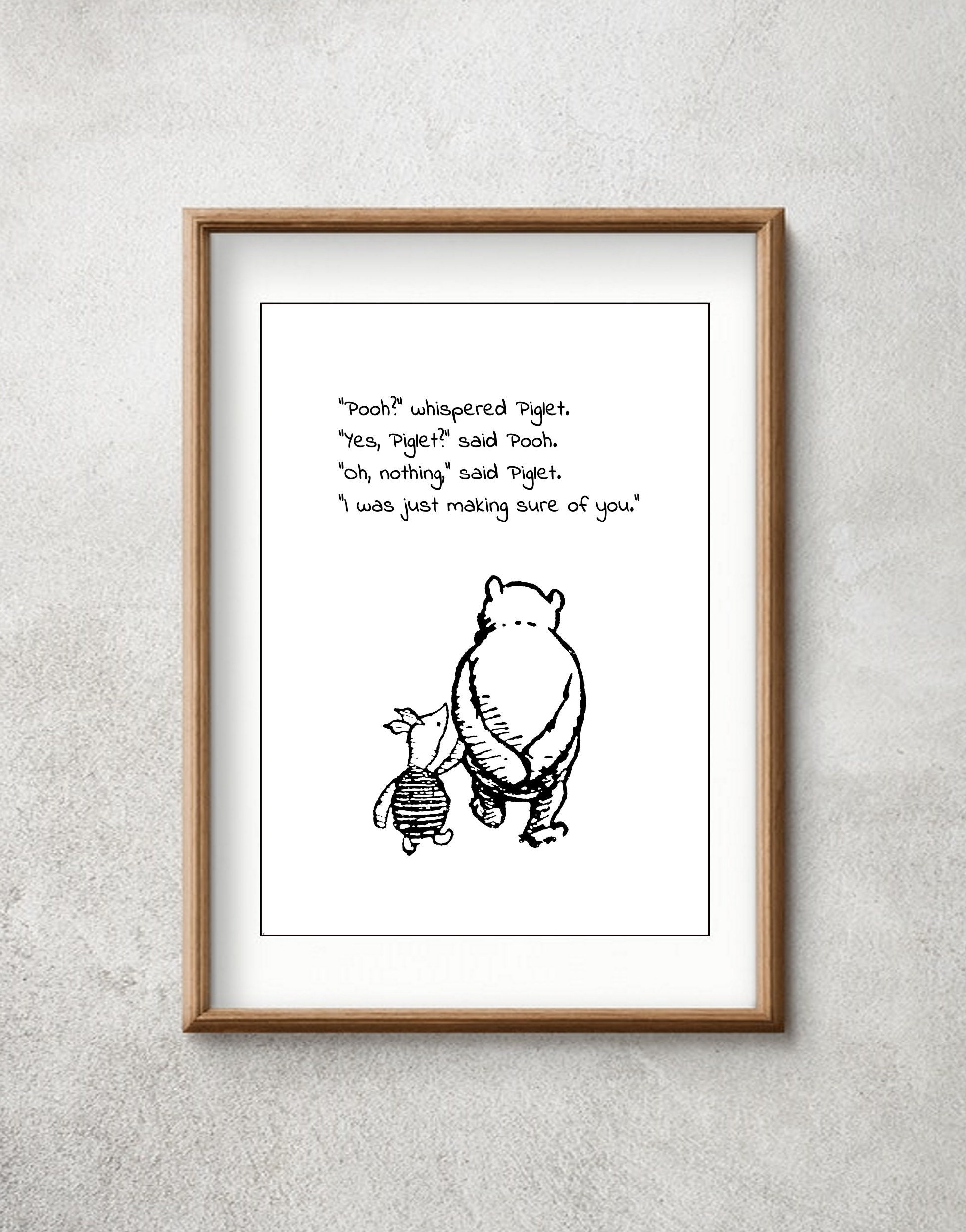 Pooh? Whispered Piglet.yes, Piglet? Said Pooh..i Was Just Making