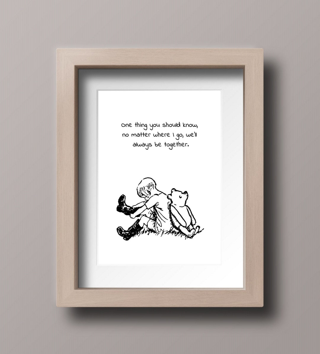 One Thing You Should Know, No Matter Where I Go... Winnie the Pooh ...
