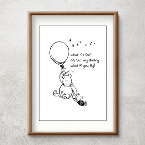 What if I fall? Oh, but my darling, what if you fly?... Erin Hanson Winnie the Pooh Quote Wall Decor Instant Digital Download