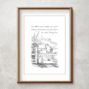 We didn't even realize we were making memories...we were having fun...Winnie the Pooh Quote Classic Poster A. Milne Instant Digital Download