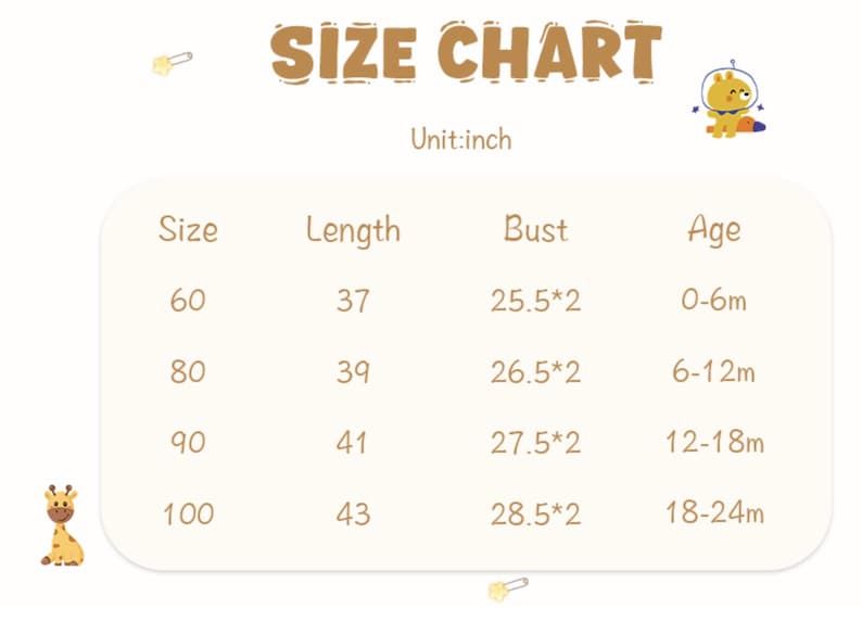 May include: A size chart for children's clothing with the heading SIZE CHART and Unit:inch. The table lists sizes 60, 80, 90, and 100 with corresponding length, bust, and age ranges from 0-6m to 18-24m. A small giraffe and astronaut bear icon appear.