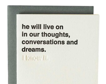 Modern simple Sympathy Card, Blind Impression Card. Letterpress Card. Blank Inside. he will live on