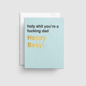 Nieuwe dad card, schattige nieuwe babykaart, baby shower card, welkom babykaart, welkom in de wereld, pasgeboren kaart, ongepaste kaarten met vloeken