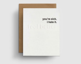 Get Well Soon Card Funny, You’re Sick I Hate It, Take It Easy, Get Well Card for Men, Feel Better Soon, Recovery Card