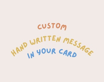 Add On - Custom Message Hand Written Inside Card - Hand write my message in the card I buy on your page