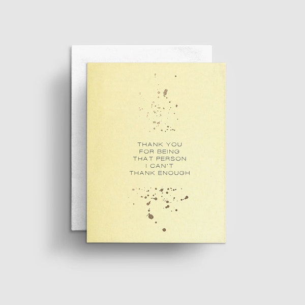 Thank You For Being That Person I Can't Thank Enough, Letterpress Thank You Card, Sympathy Thank You Card