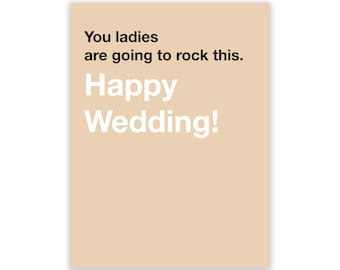 You Ladies Are Going To Rock... LGBT Wedding, Same Sex Wedding Card, Love Wins Wedding Two Brides, Bride and Bride Card
