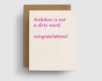 Ambition is Not a Dirty Word Congratulations, New Job Card, Graduation Card, Girl Boss, Girl Power Card, Motivational Card, Promotion Card