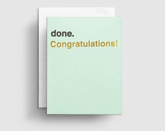 done. Congratulations, Graduation Card, New Job Card, Cute Wedding Card, Funny Graduation, Word Card, College Graduation, High School Grad