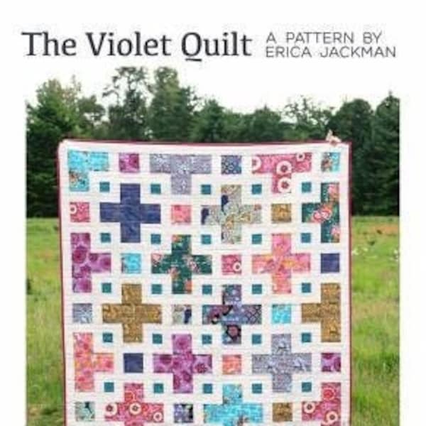 The Violet Quilt Pattern by Erica Jackman of Kitchen Table Quilting