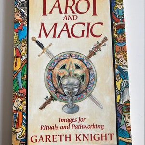 May include: A book cover featuring a colourful illustration of a sword, a chalice, and a shield. The title of the book is "Tarot and Magic: Images for Rituals and Pathworking" by Gareth Knight.