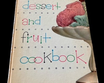 Vintage Family Circle Dessert & Fruit Cookbook, 1954