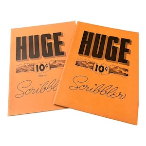 May include: Two orange notebooks with the word "HUGE" in large black letters. Below the word "HUGE" is a graphic of mountains and the number "10¢". The word "Scribbler" is written in cursive below the graphic.