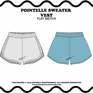 Può includere: Un disegno piatto di due paia di pantaloncini. Un paio è grigio chiaro con finiture bianche, e l'altro è azzurro. Il testo "POINTELLE SWEATER VEST FLAT SKETCH" è in alto.
