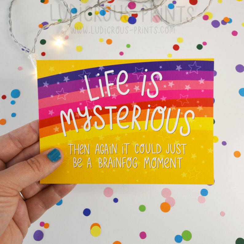 Spoonie Brainfog Postcard Ludicrous Prints illustrated typography design Life is Mysterious Fibrofog Motivational Positivity a6