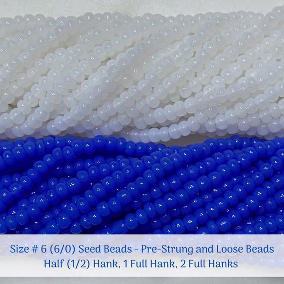 Size 6/0 (#6) Opaque Alabaster Preciosa Czech Glass Round Seed Beads: Pre-Strung or Loose Half Hank (72g), 1 Hank (144g), 2 Hanks (288g)
