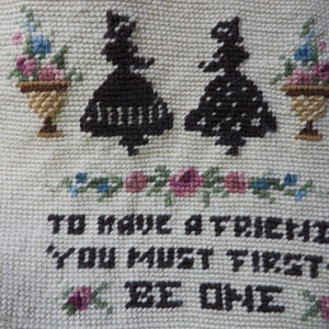 Needlepoint  //  To Have A Friend You Must First Be One  //  Wood Needlepoint by Hand  //  Vintage Unframed