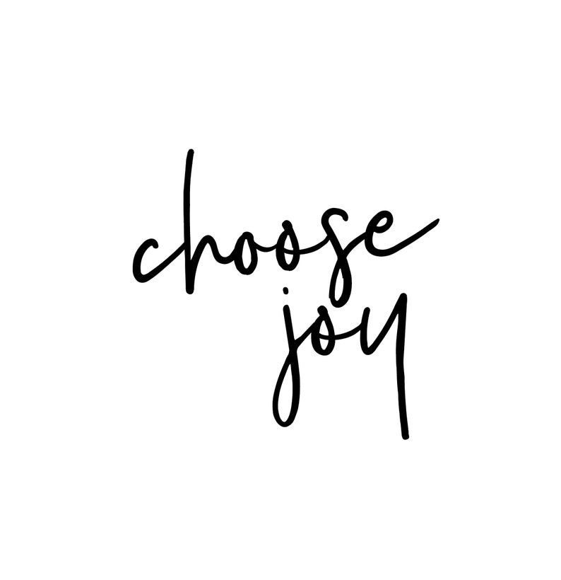 Choose Joy Printable DIGITAL DOWNLOAD / Joy, Joy Art, Joy Decor, Joy ...