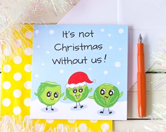 It's Not Christmas Without Us! Funny Christmas Card with Cute Sprouts