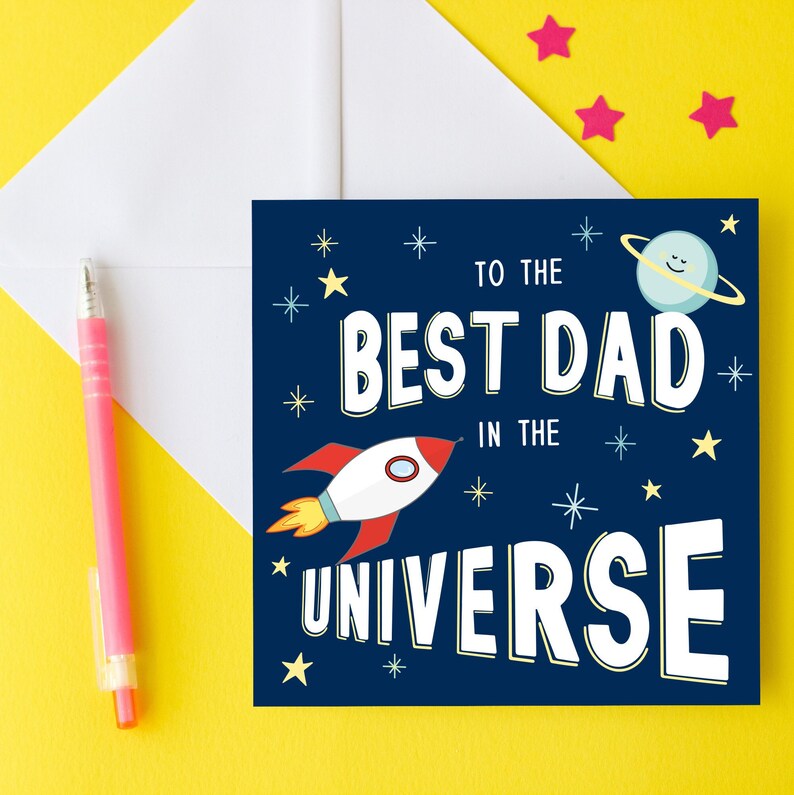 To the Best Dad in the Universe. Father's Day / Birthday Card image 1