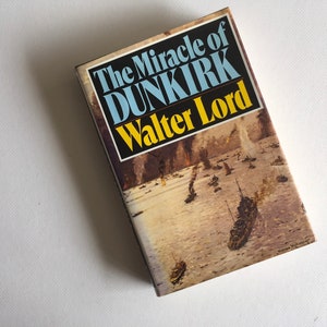 Vintage Book, The Miracle of Dunkirk.