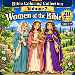Könnte beinhalten: Das Buchcover The Worn Witness Bible Coloring Collection Volume 7 Women of the Bible zeigt drei illustrierte Figuren in historischer Kleidung. Der Text umfasst 20 Coloring Pages Ages 6-9 und Learn Color Grow in Faith Timeless Lessons.