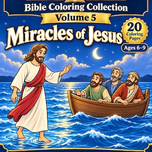 Miracles of Jesus Coloring Pages, 20 Christian Printables for Kids Ages 6-9 (Digital Download), Volume 5
