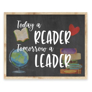 Today a Reader Tomorrow a Leader, Leseschild Klassenzimmer Dekor, Klassenzimmer Inspiration Schild, Bibliothek Dekor, Zitat Spielzimmer Klassenzimmer PRINTABLE