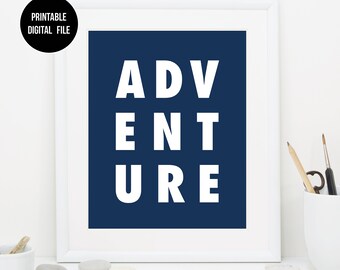 Navy Adventure Printable Art | Playroom Nursery Decor | Navy modern adventure child's room art print | Typography art print