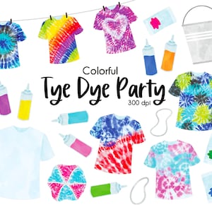 May include: Colorful tie dye party supplies including t-shirts, rubber bands, dye, and a bucket. The text "Colorful Tie Dye Party 300 dpi" is written in black.