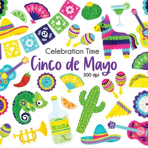 May include: A colorful set of digital illustrations for Cinco de Mayo, featuring a guitar, maracas, a cactus, a sombrero, a pi&ntilde;ata, a taco, a tequila bottle, and more. The text "Celebration Time Cinco de Mayo 300 dpi" is included in the image.