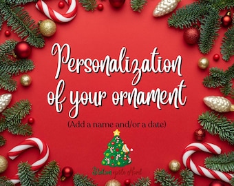 Personnalisation de votre ornement de Noël, Date, Nom, inscription