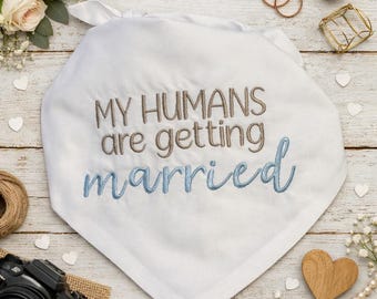 My Humans Are Getting Married Dog Bandana | Wedding Announcement Dog Bandana | Engagement Dog Bandana | Wedding Pet Accessory