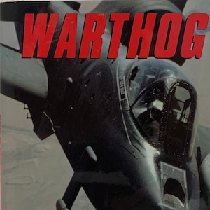 Das Warzenschwein auf der A10 im Golfkrieg von William L. Smallwood 1993