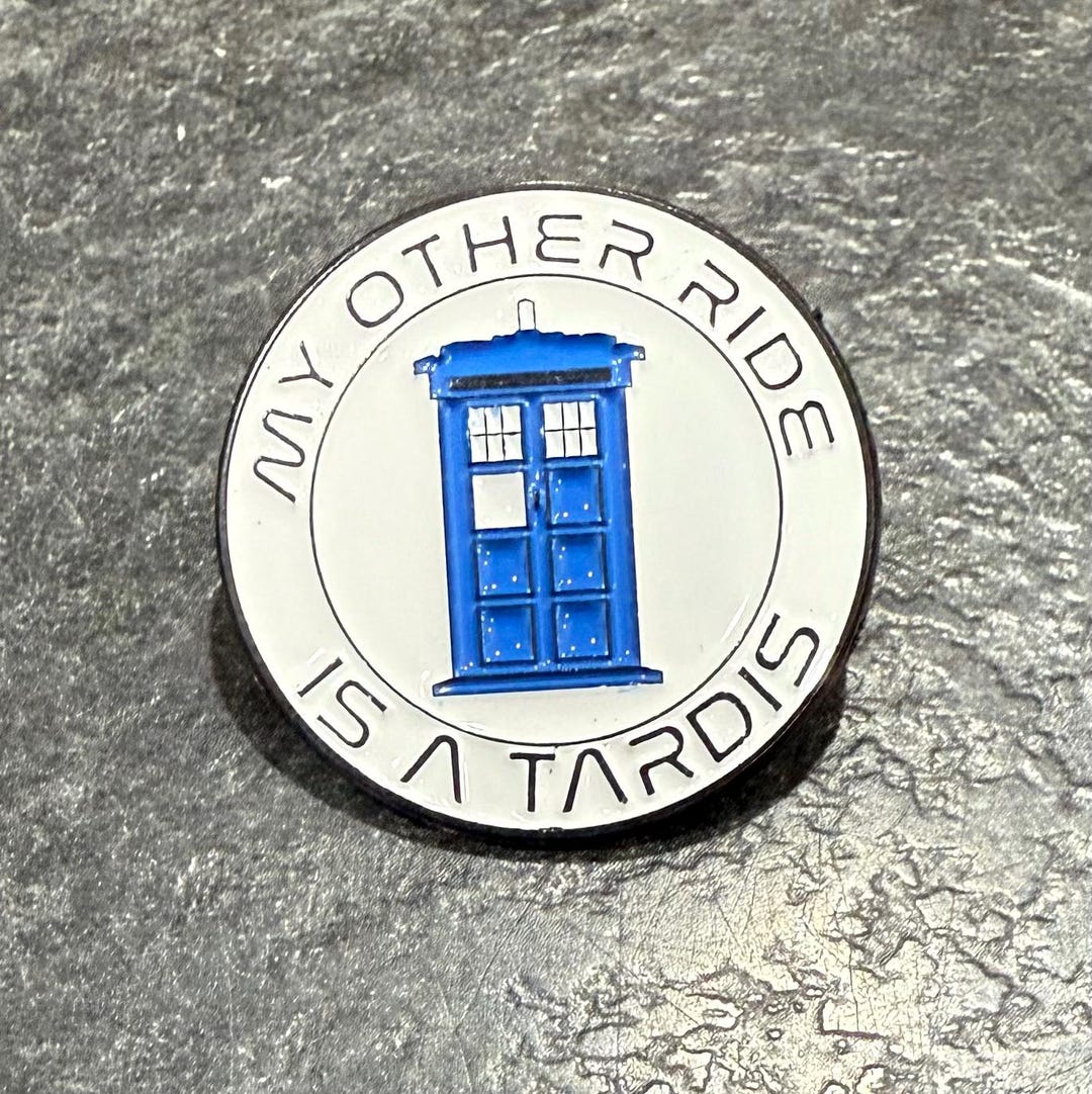 Doctor Who - My Other Ride is A Tardis Enamel Pin - Etsy